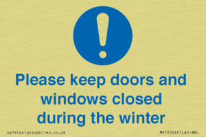 Please keep doors and windows closed during the winter